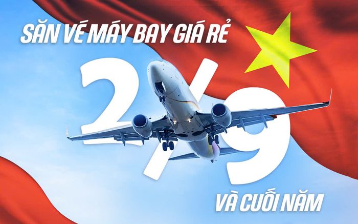 Mẹo săn vé máy bay giá rẻ dịp lễ 2/9 và cuối năm