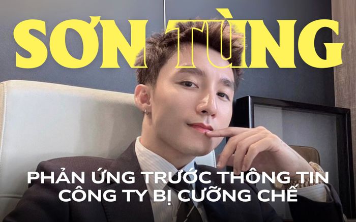 Phản ứng của Sơn Tùng trước thông tin 'công ty bị cưỡng chế nợ thuế gần 500 triệu'