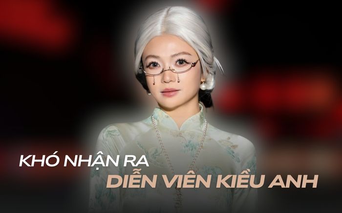 Khó nhận ra Kiều Anh