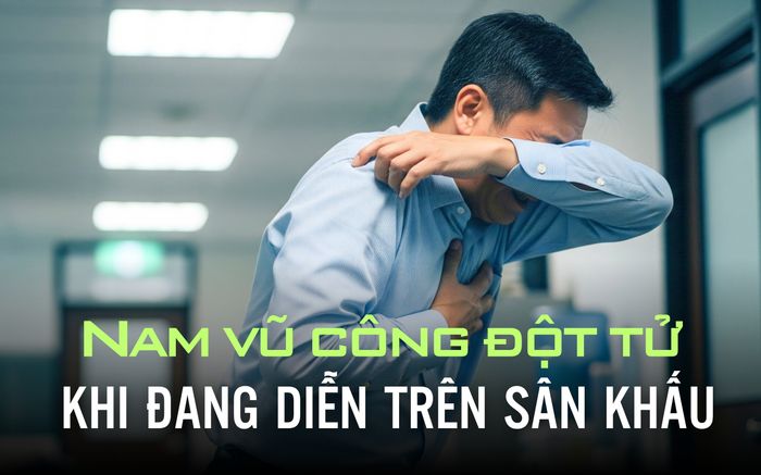 Nam vũ công 39 tuổi đột tử khi đang diễn trên sân khấu: Lời cảnh tỉnh nhức nhối