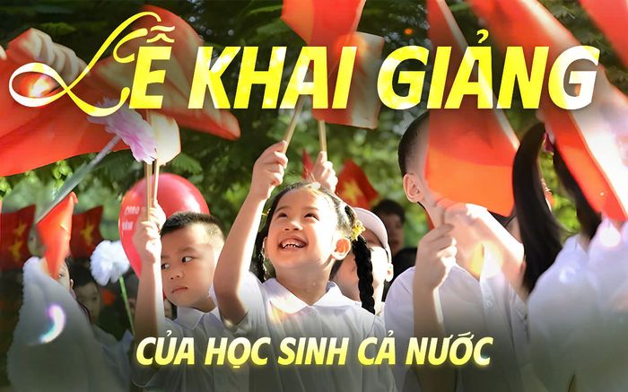 Lễ khai giảng đặc biệt của học sinh cả nước vào sáng 5/9