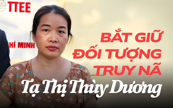 Công an Hà Nội bắt giữ đối tượng truy nã Tạ Thị Thùy Dương