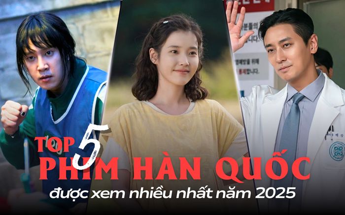 Top 5 phim Hàn Quốc được xem nhiều nhất năm 2025: Squid Game 3 vẫn thua phim của IU