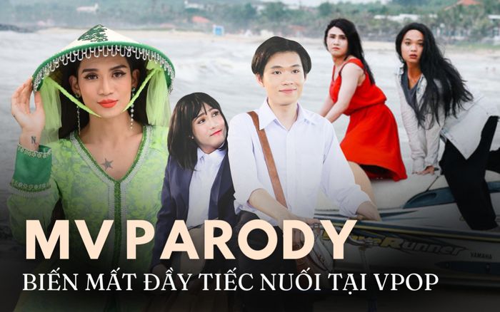 MV parody: Từ 'vũ trụ giải trí' đình đám đến sự thoái trào đầy tiếc nuối