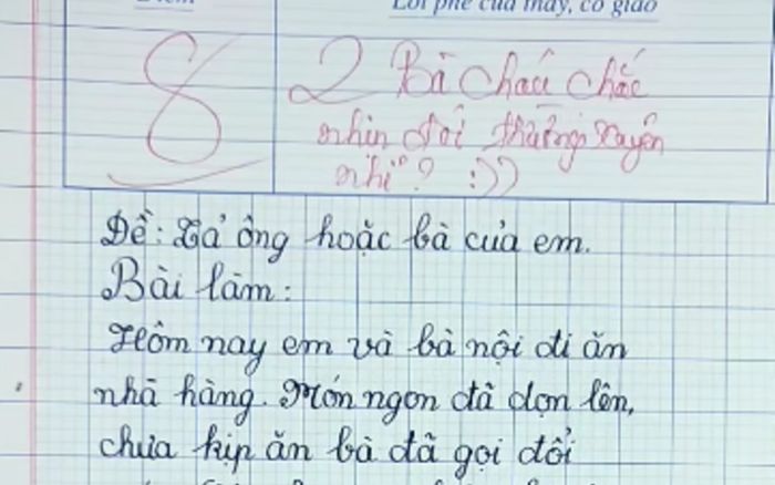 Bài văn kể về buổi đi ăn nhà hàng với bà nội, cô giáo chấm 8 điểm vẫn không quên 'cà khịa'