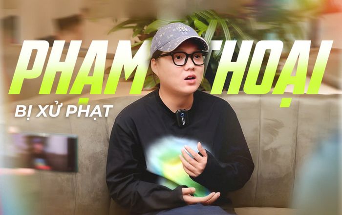 Phạm Thoại bị xử phạt