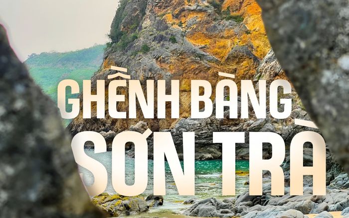 Ghềnh Bàng Sơn Trà - 'Maldives thu nhỏ' giữa lòng Đà Nẵng