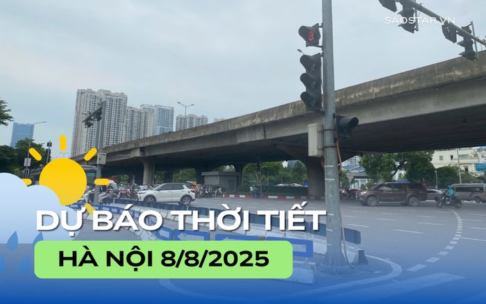 Dự báo thời tiết thành phố Hà Nội trong ngày 8/8