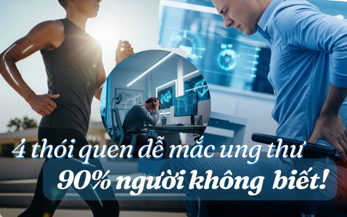 4 thói quen tưởng vô hại nhưng đang dẫn đến ung thư mà 90% người không hay biết