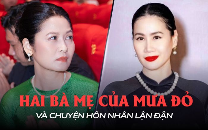 Hai người mẹ gây xúc động trong Mưa Đỏ: Cùng tên, cùng lận đận hôn nhân