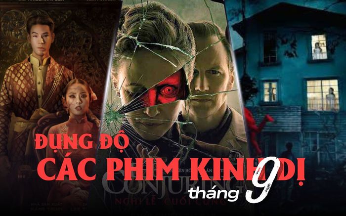 Cuộc đụng độ thú vị của các phim kinh dị trong tháng 9