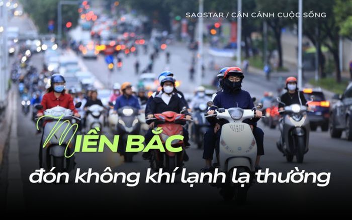 Miền Bắc sắp đón không khí lạnh 'bất thường'