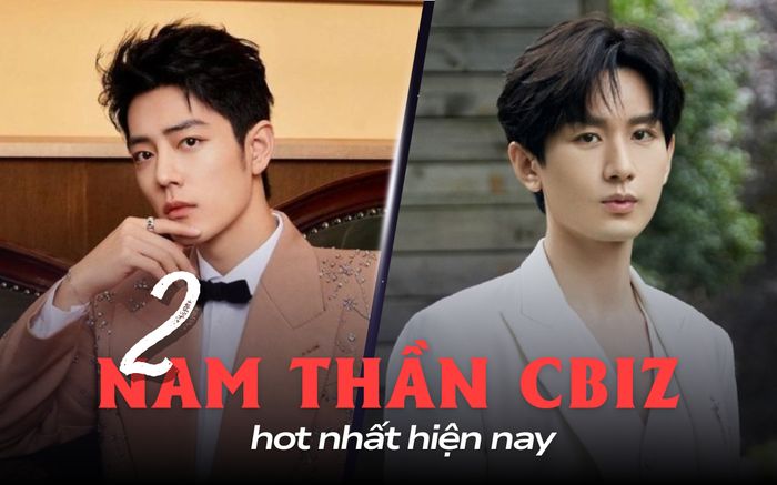 2 nam thần hot nhất Cbiz hiện tại: Tiêu Chiến thắng lớn, Thành Nghị lao đao