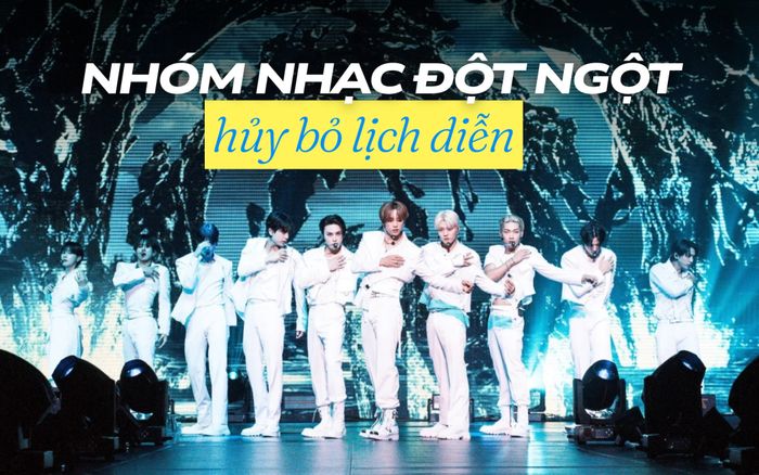Nhóm nhạc đột ngột hủy bỏ lịch diễn khiến người hâm mộ phẫn nộ