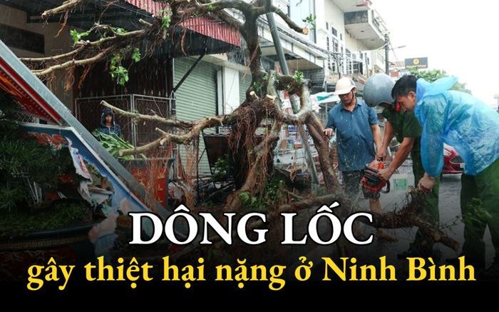 Trận dông lốc kinh hoàng ở Ninh Bình: Số nạn nhân tử vong tăng lên 9 người