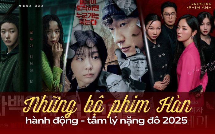 Điểm lại những bộ phim Hàn hành động - tâm lý nặng đô 2025