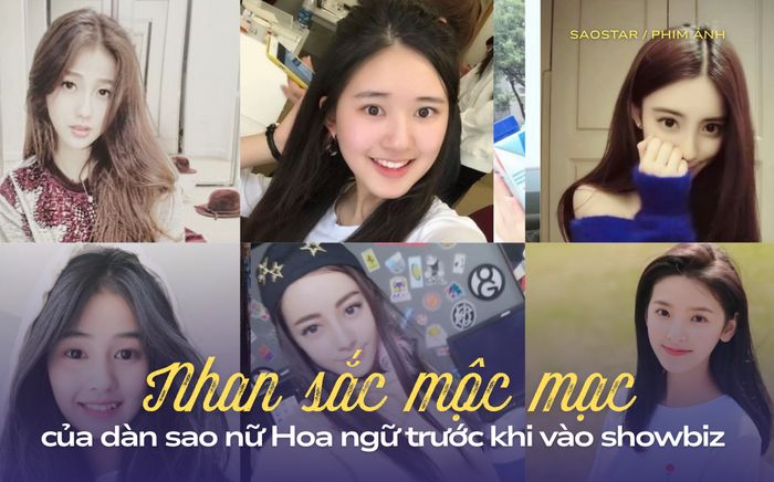 Nhan sắc mộc mạc của dàn sao nữ Hoa ngữ trước khi vào showbiz
