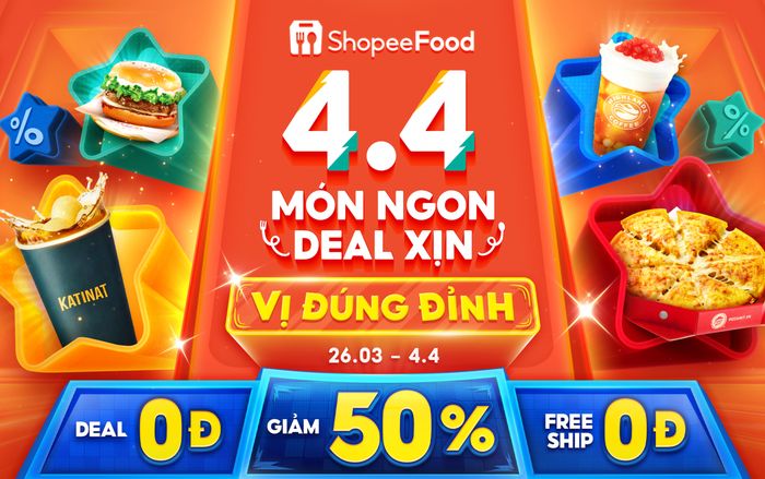 Bản tin tháng 4: ShopeeFood tung loạt deal 4.4, ăn gì cũng đúng đỉnh, giá càng mê