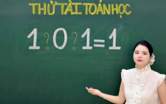 Bài toán '1 ? 0 ? 1 = 1' khiến học trò vò đầu nghĩ mãi không ra, đáp án cực đơn giản
