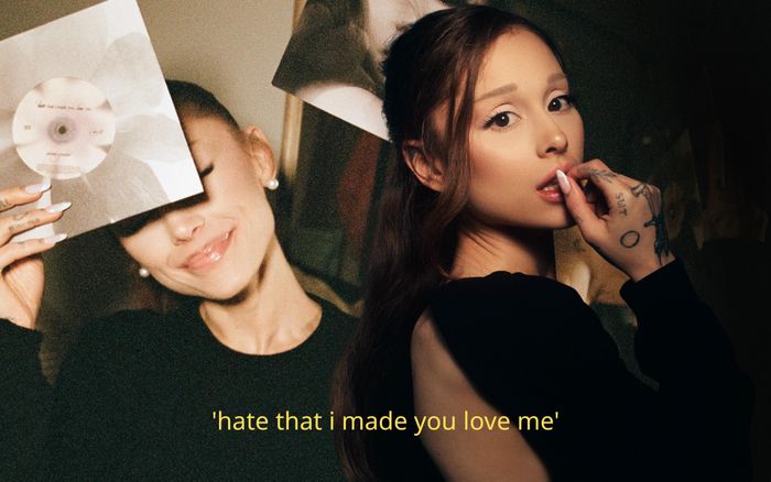 'hate that i made you love me': Ariana Grande trưởng thành hay đánh mất bản sắc?
