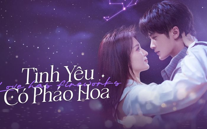 Tình Yêu Có Pháo Hoa bất ngờ bật lên sau 3 năm tạm hoãn