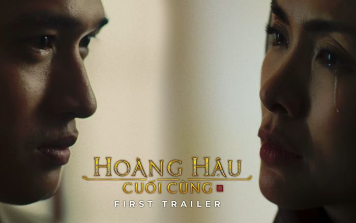 Hoàng Hậu Cuối Cùng chính thức tung trailer đầu tiên