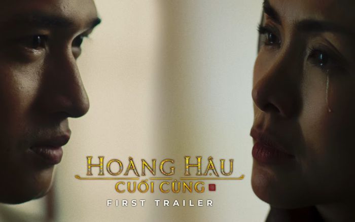 Phản ứng khán giả khi Hoàng Hậu Cuối Cùng tung trailer đầu tiên