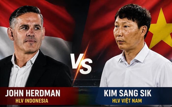 Indonesia - Việt Nam: Cuộc đấu trí của John Herdman và Kim Sang Sik