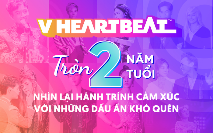V Heartbeat tròn 2 năm tuổi: Nhìn lại hành trình cảm xúc với những dấu ấn khó quên