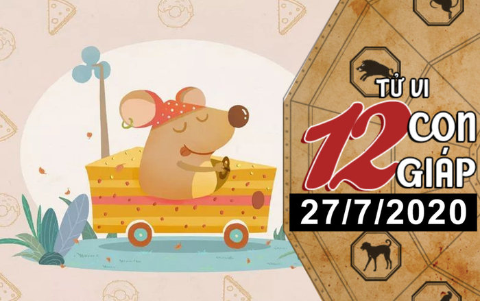 Tử vi thứ 2 ngày 27/7/2020 của 12 con giáp: Tý vướng họa mất tiền, Tỵ công việc trì trệ