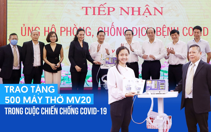 Quyền Bộ trưởng Bộ Y tế: Việc trao tặng 500 máy thở MV20 là món quà hết sức ý nghĩa trong đại dịch chống COVID-19