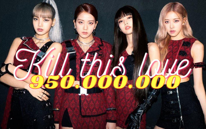Cận kề comeback, BlackPink tiếp tục đón nhận tin vui: MV Kill This Love đạt 950 triệu lượt xem