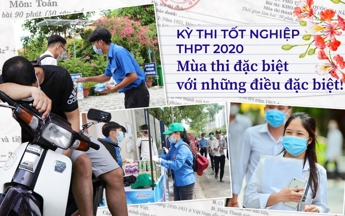 Kỳ thi tốt nghiệp THPT 2020: Mùa thi đặc biệt với những điều đặc biệt!