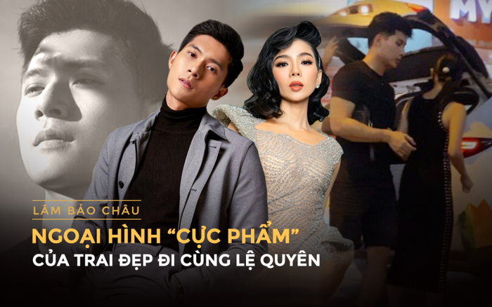 Ngoại hình 'cực phẩm' của trai đẹp bị bắt gặp đi cùng Lệ Quyên