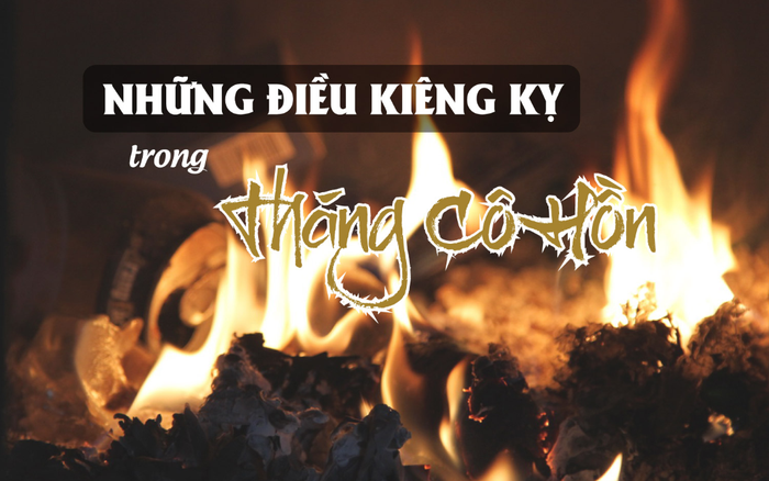 10 điều kiêng kỵ trong tháng cô hồn dưới góc độ khoa học, ai cũng nên đọc để tránh hoang mang