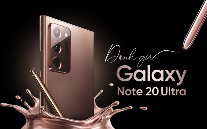 Đánh giá Galaxy Note20 Ultra: Thiết kế mới, camera và bút S Pen tiếp tục là điểm nhấn khác biệt!