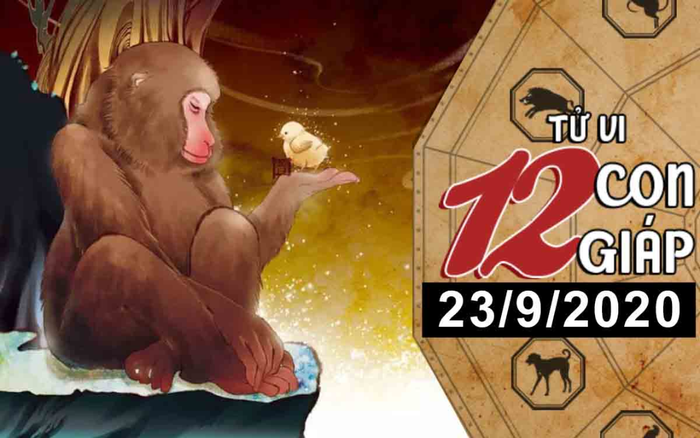Tử vi thứ 4 ngày 23/9/2020 của 12 con giáp: Sửu thu nhập cải thiện, Thân được quý nhân phù trợ