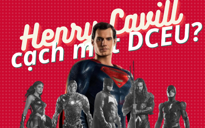 Không quay cảnh mới cho 'Justice League 2021': Henry Cavill có đang 'cạch mặt' DCEU?
