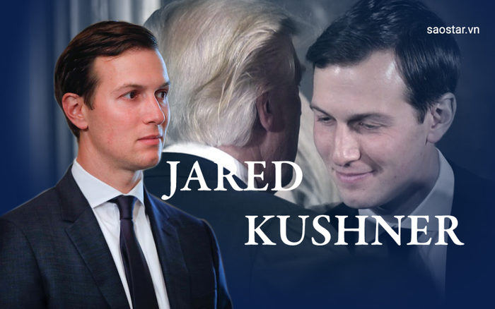 Jared Kushner - chàng rể quyền lực của Tổng thống Donald Trump