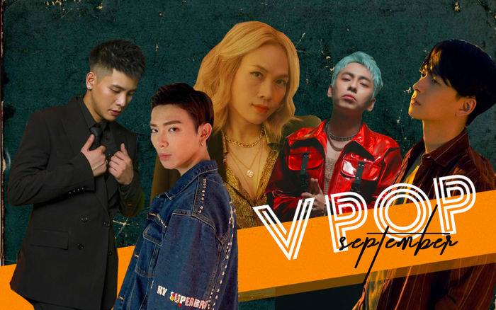 Vpop tháng 9/2020: Fan 'bội thực' khi loạt sao hot nhất chiến nhau 'khét lẹt' (P.1)