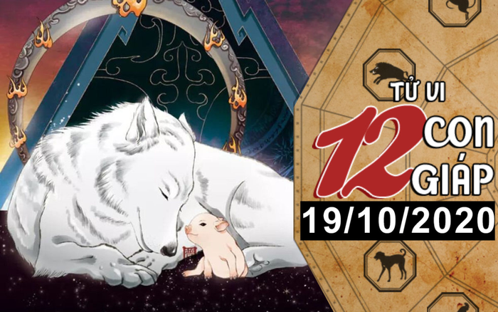 Tử vi thứ 2 ngày 19/10/2020 của 12 con giáp: Tỵ tình cảm thăng hoa, Tuất được quý nhân giúp đỡ