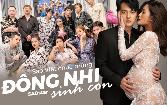 Showbiz Việt đồng loạt chúc mừng Đông Nhi sinh con gái đầu lòng: Noo Phước Thịnh - Ngô Kiến Huy có động thái tức thì, Khả Ngân bay vội về thăm