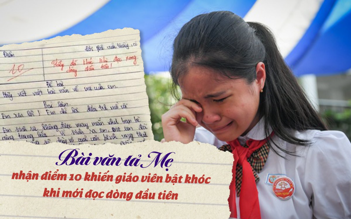 Bài văn tả mẹ nhận điểm 10 khiến giáo viên bật khóc khi mới đọc dòng đầu tiên