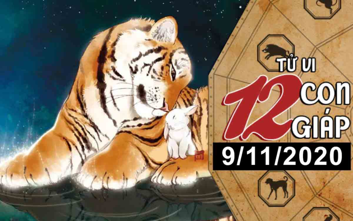 Tử vi thứ 2 ngày 9/11/2020 của 12 con giáp: Dần bị tiểu nhân tính kế, Mùi chớ lo chuyện bao đồng