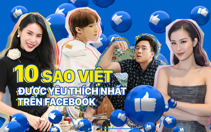 10 sao Việt được yêu thích nhất trên Facebook: Sơn Tùng M-TP đứng thứ 2, ai là người thứ nhất?