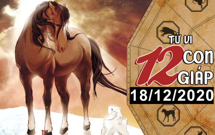 Tử vi thứ 6 ngày 18/12/2020 của 12 con giáp: Mão có nhiều cơ hội phát tài, Ngọ dễ thoát kiếp FA