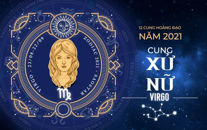 Xem tử vi cung Xử Nữ năm 2021: Công việc gặp nhiều rắc rối, người độc thân dễ thoát kiếp FA