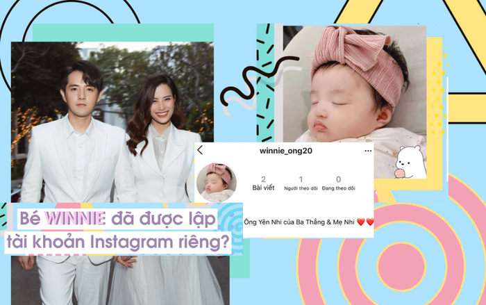 Ông Cao Thắng - Đông Nhi lập Instagram cho con gái cưng Yên Nhi: Ảnh mới của bé Winnie cưng hết nấc!