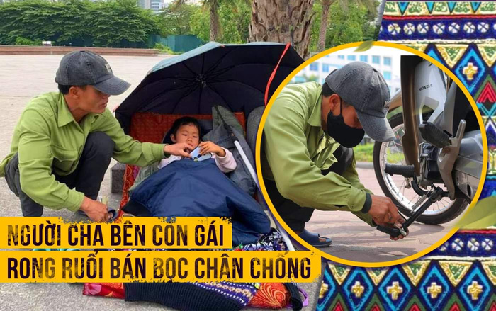 Cuộc đời người cha bên con gái rong ruổi bán bọc chân chống cùng 4 cái Tết không có quê hương