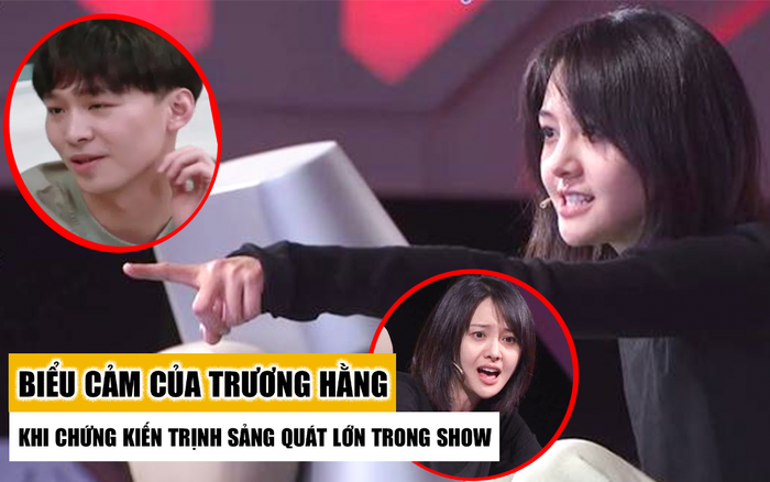Trương Hằng phản ứng khó chịu khi Trịnh Sảng liên tục quát lớn trên sóng truyền hình?